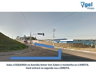 Suba a ESQUERDA na Avenida Anton Von Zuben e mantenha-se a DIREITA.
              Você entrará na segunda rua a DIREITA.
 