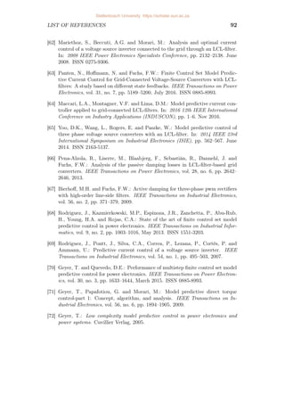 CHAPTER 4. IMPLEMENTATION AND RESULTS 76
requirements, but this is at a much higher switching frequency than the range
that is ideally intended for MPC to leverage its benefits from long horisons.
One way the to reduce the switching frequency at which the controller functions
satisfactorily is to adjust or re-design the filter parameters.
MPC utilising long prediction horisons is able to anticipate future effects
of actuations and plan further in advance. From the results it was confirmed
that MPC with long horisons provides a more optimal trade-off between
the two control objectives, reference tracking and switching reduction, than
MPC with short horisons as it delivered better reference tracking and lower
total harmonic distortion. It was also observed that long-horison control
automatically attenuates the filter resonance to an acceptable level that fully
complies with the grid code, eliminating the need for active damping techniques
used with linear controllers.
At high switching frequency it is clear that the method is currently
outperformed by PWM and SVM. Despite the control approach’s current
inadequacies, there is room for improvement through future research regarding
harmonic performance.
Figure 4.28: Brief overview of the thesis chapters.
Stellenbosch University https://scholar.sun.ac.za
 