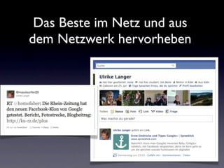 Das Beste im Netz und aus
dem Netzwerk hervorheben
 