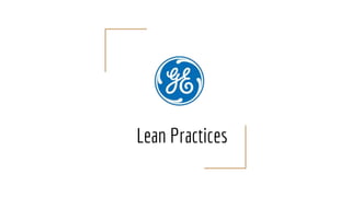 Lean Practices
 