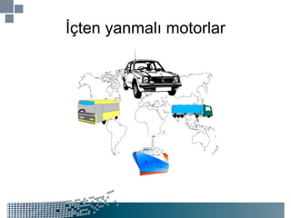 İçten yanmalı motorlar 