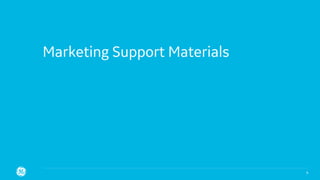 Marketing Support Materials
4
 