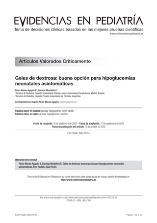 Página 1 de 3
Evid Pediatr. 2022;18:34.
Artículos Valorados Críticamente
Geles de dextrosa: buena opción para hipoglucemia...