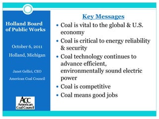 Key Messages
Holland Board               Coal is vital to the global & U.S.
of Public Works
                             ...