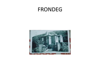 FRONDEG
 