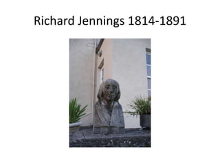Richard Jennings 1814-1891
 
