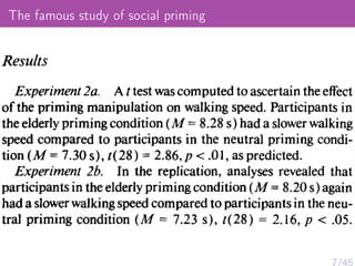 The famous study of social priming
7/45
 