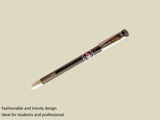 Fashionable and trendy design
Ideal for students and professional
 