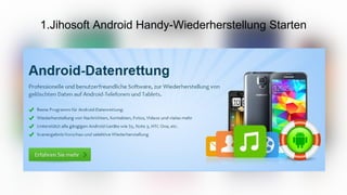 1.Jihosoft Android Handy-Wiederherstellung Starten
 