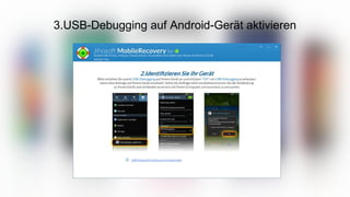3.USB-Debugging auf Android-Gerät aktivieren
 