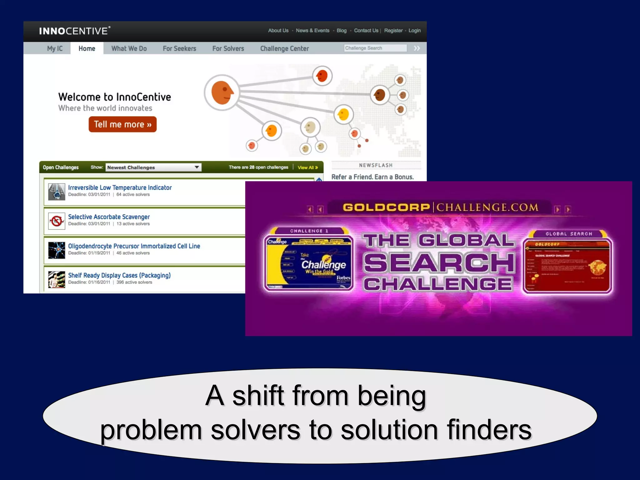 A shift from being  problem solvers to solution finders  
