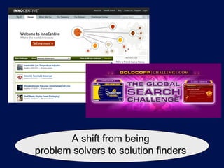A shift from being  problem solvers to solution finders  