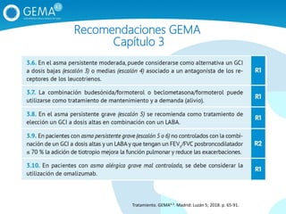 Recomendaciones GEMA
Capítulo 3
Tratamiento. GEMA4.3. Madrid: Luzán 5; 2018. p. 65‐91.
 