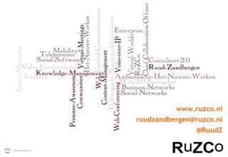 www.ruzco.nl [email_address] @RuudZ 