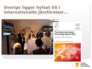 Sverige ligger hyfsat till i 
internationella jämförelser… 
 