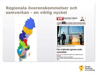 Regionala överenskommelser och 
samverkan - en viktig nyckel 
 