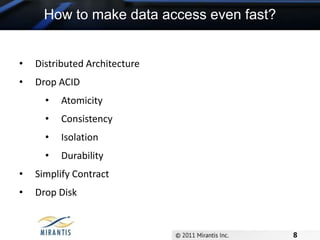 How to make data access even fast?Distributed Architecture 