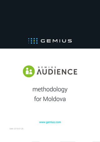 methodology
for Moldova
Date: 2016-01-28
www.gemius.com
 