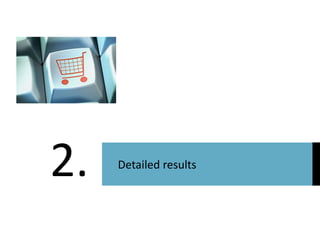 2. 
Detailed results  