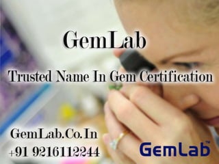 Gem lab trusted name in gem certification