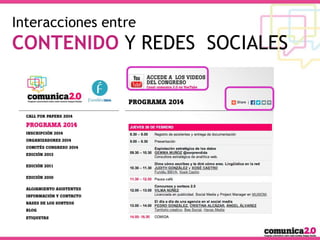 Interacciones entre

CONTENIDO Y REDES SOCIALES

#OpenDMGG

 