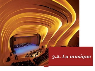 3.2. La musique
 