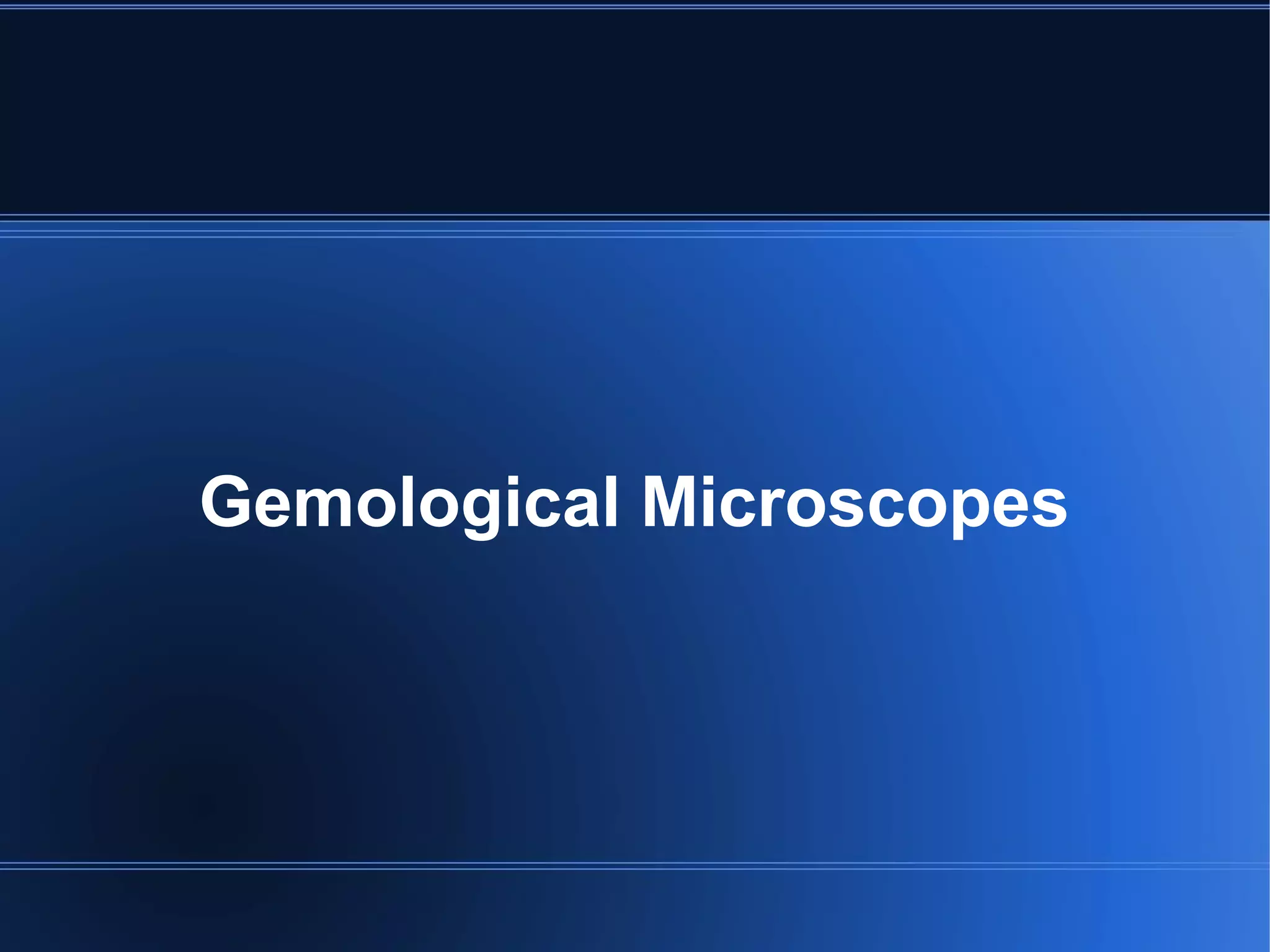 Gemological Microscopes
 