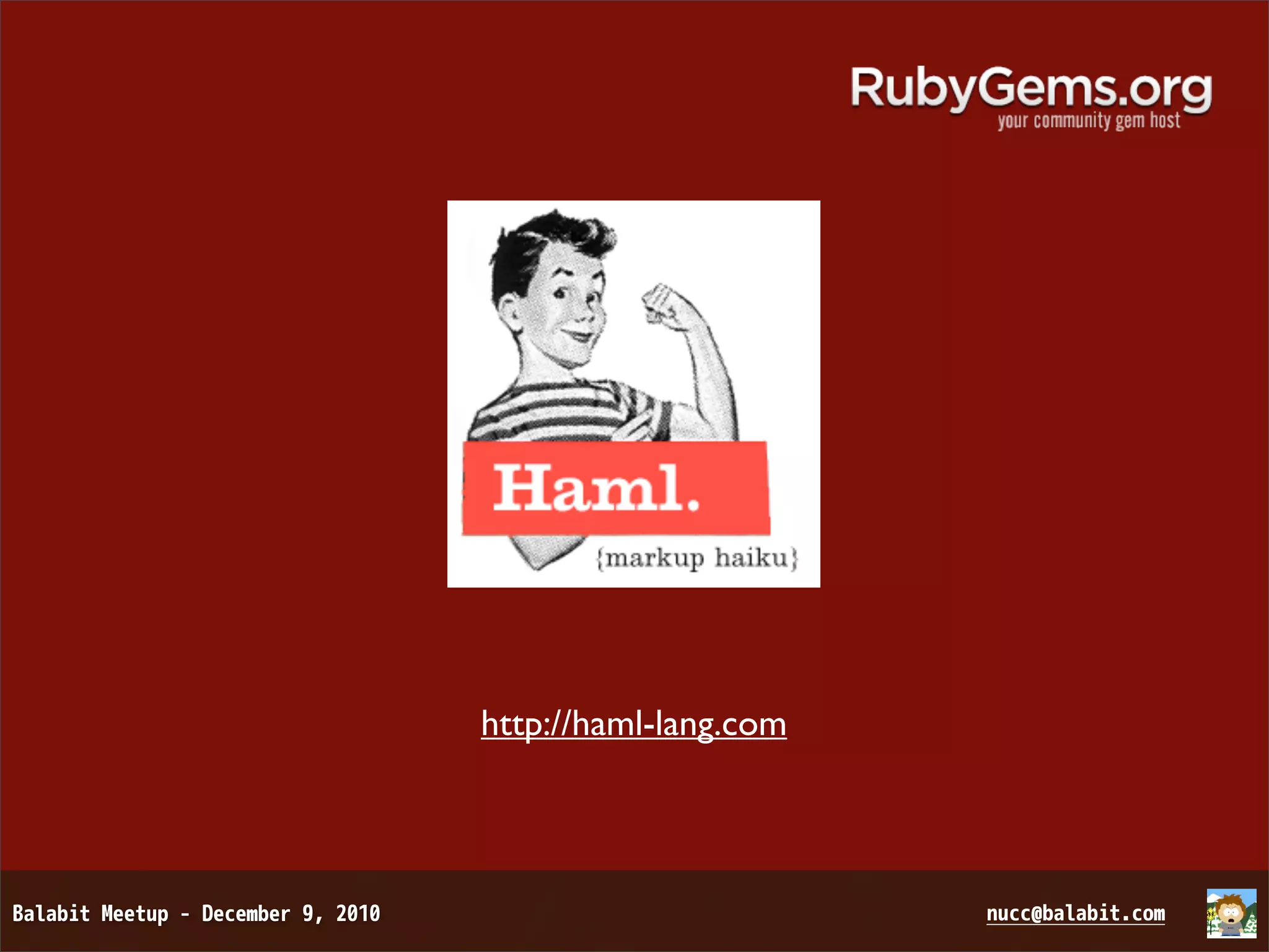 http://haml-lang.com 