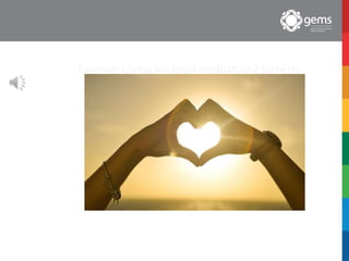 Exercise: Loving kindness meditation 2 (others)
 