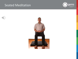 Seated Meditation
 