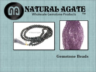 Gemstone Beads

 
