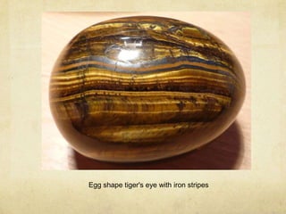 Egg shape tiger's eye with iron stripes
 