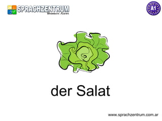 der Salat www.sprachzentrum.com.ar 