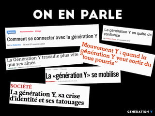 On en parle
generation Y
 