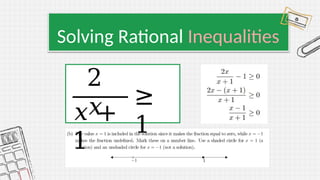 Solving Rational Inequalities Examples GENERAL MATHEMATICS THE SOLVING OF RATIONAL INEQUALITY | PPTX