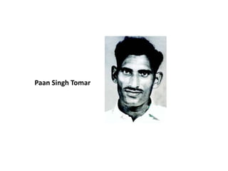 Paan Singh Tomar
 