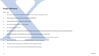 The Sound20 The Sound
Image references
SLIDE SITE
7 http://www.bbc.co.uk/newsbeat/article/38663071/club-launches-for-over-40s-where-young-people-are-banned
10 http://www.papermag.com/check-out-these-tk-90s-bedrooms-1725778885.html
12 http://www.nytimes.com/2010/10/16/arts/music/16boombox.html
13 http://www.highsnobiety.com/2016/04/28/nigo-biography/
16 http://7thingsblog.com/hello-world-2/
15 https://www.urbanbabyco.com/products/roam-free-buffalo-boho-hipster-rustic-mom-baby-dad-baby-matching-set-outﬁt-tee-t-shirt-tshirt-organic-onesie-one-piece-bodysuit-layette
18 http://www.925freshradio.ca/syn/73/94281/liz-justin-trudeau-wore-the-most-canadian-outﬁt-ever-to-last-hip-concert
11 https://secure.static.tumblr.com/4effd29a9dcab532113f15ba18326cb5/p4ooxgz/D61n4sm3v/tumblr_static_jj_project_bounce_classroom.png
13 https://s-media-cache-ak0.pinimg.com/originals/b0/75/d9/b075d9663ac515116418d7072f03ac9d.jpg
13 http://spanish.fansshare.com/gallery/photos/15448160/family-tumblr-photography/?loadimage
14 https://s-media-cache-ak0.pinimg.com/736x/f5/cf/f4/f5cff498f30569870eaa48e722a56856.jpg
 