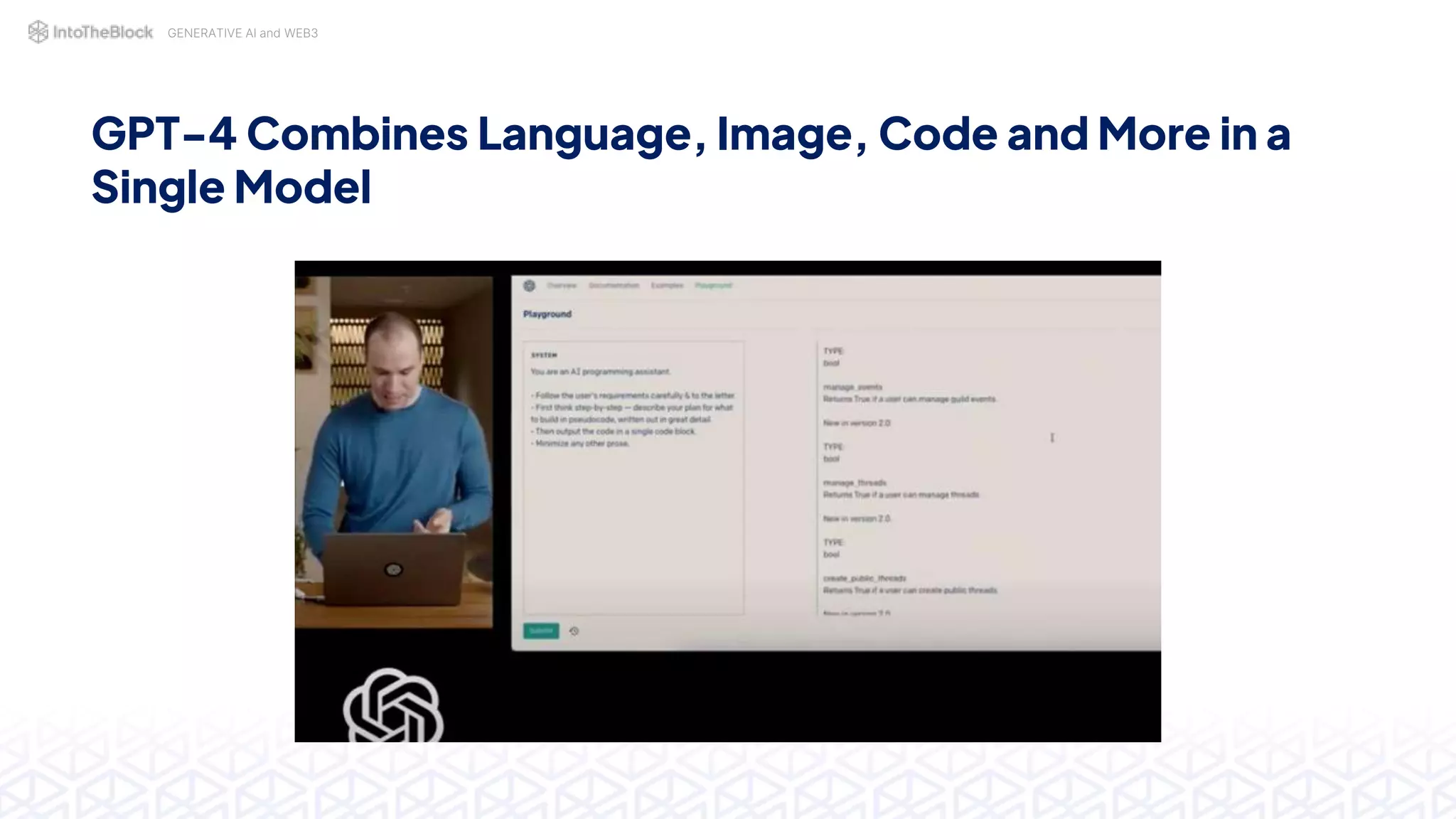 GENERATIVE AI and WEB3
GPT-4 Combines Language, Image, Code and More in a
Single Model
 