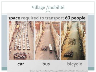 Village /mobilité
 