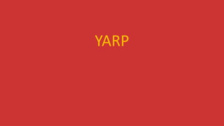 YARP
 