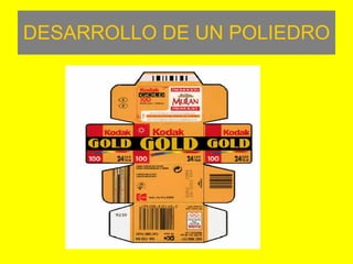 DESARROLLO DE UN POLIEDRO 