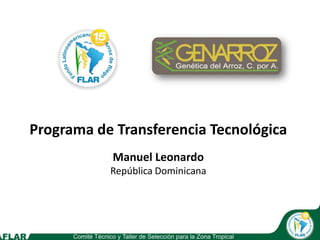 Programa de Transferencia Tecnológica Manuel Leonardo República Dominicana 