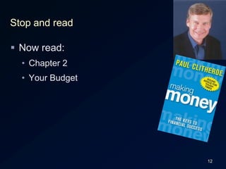 Stop and readNow read:Chapter 2Your Budget12