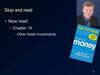 Stop and readNow read:Chapter 16Other listed investments9