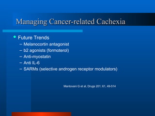 CANCER CACHEXIA APPROACH, PATHOPHYSIOLOGY | PPT