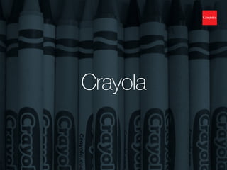 Crayola
 