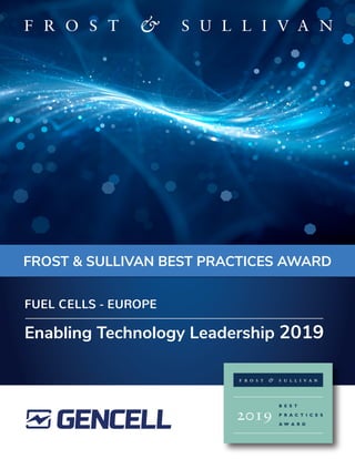 FROST & SULLIVAN BEST PRACTICES AWARD
Enabling Technology Leadership 2019
FUEL CELLS - EUROPE
 
