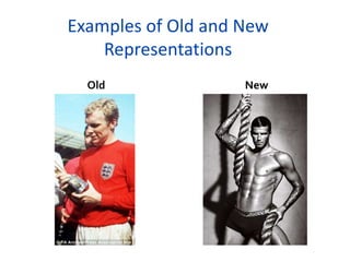 Examples of Old and New
Representations
Old

New

 
