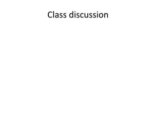 Class discussion

 