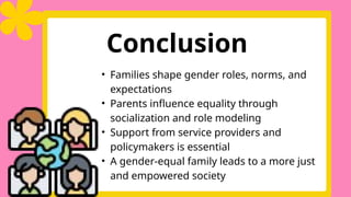Understanding Family Structures and Promoting Gender Equality in the ...